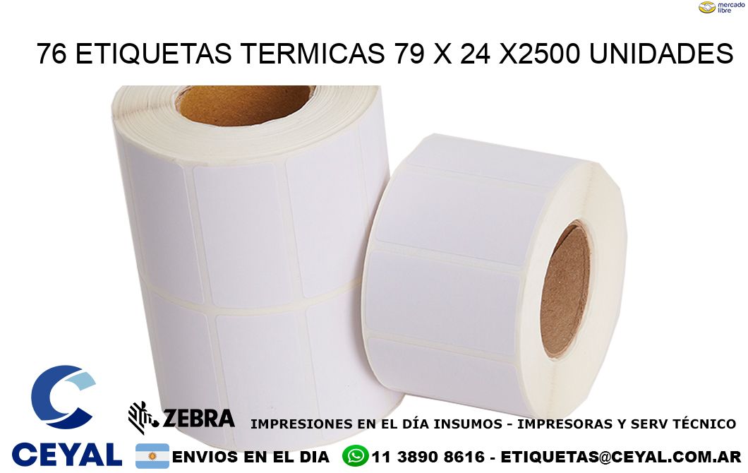 76 ETIQUETAS TERMICAS 79 x 24 X2500 UNIDADES