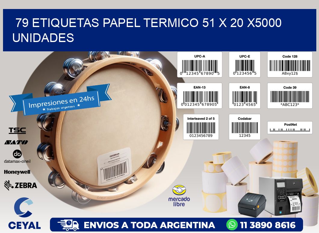 79 ETIQUETAS PAPEL TERMICO 51 x 20 X5000 UNIDADES