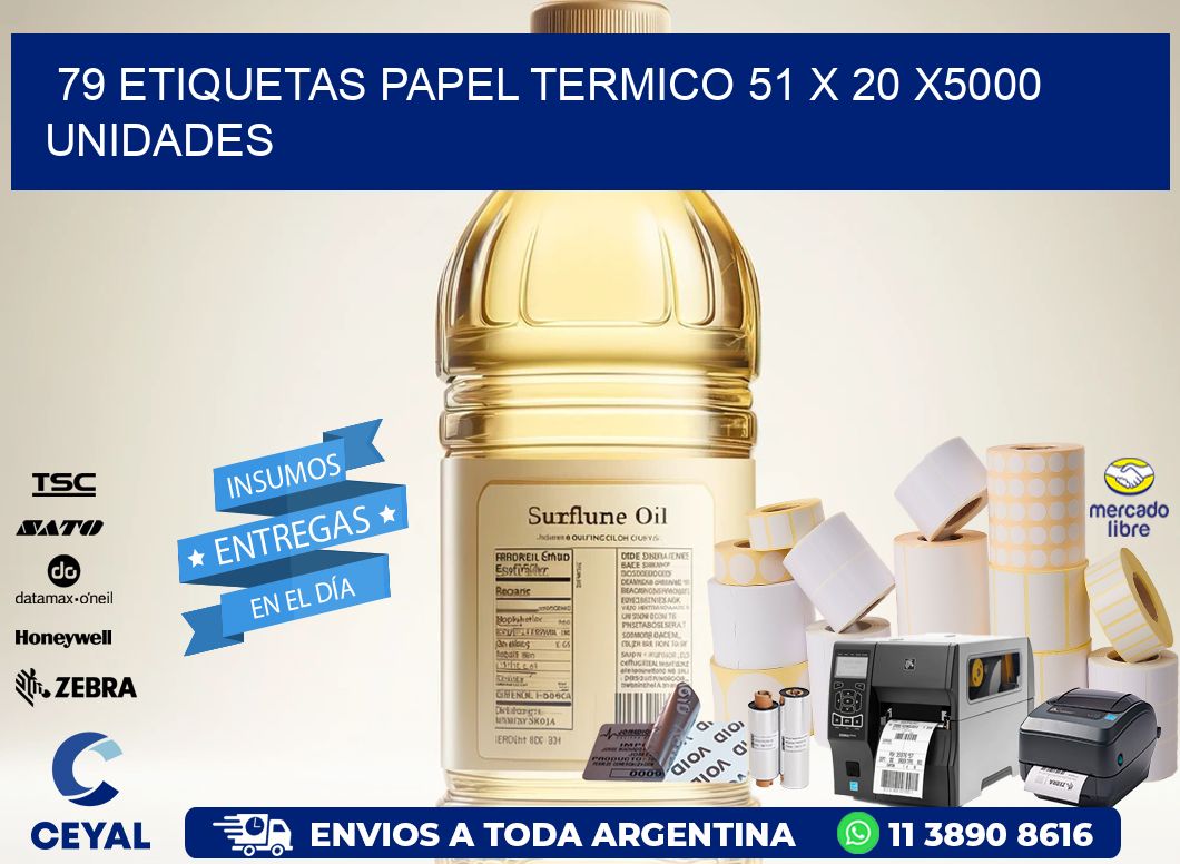 79 ETIQUETAS PAPEL TERMICO 51 x 20 X5000 UNIDADES
