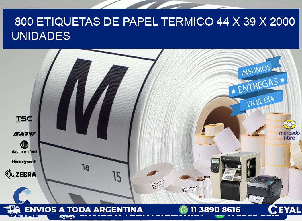 800 ETIQUETAS DE PAPEL TERMICO 44 x 39 X 2000 UNIDADES
