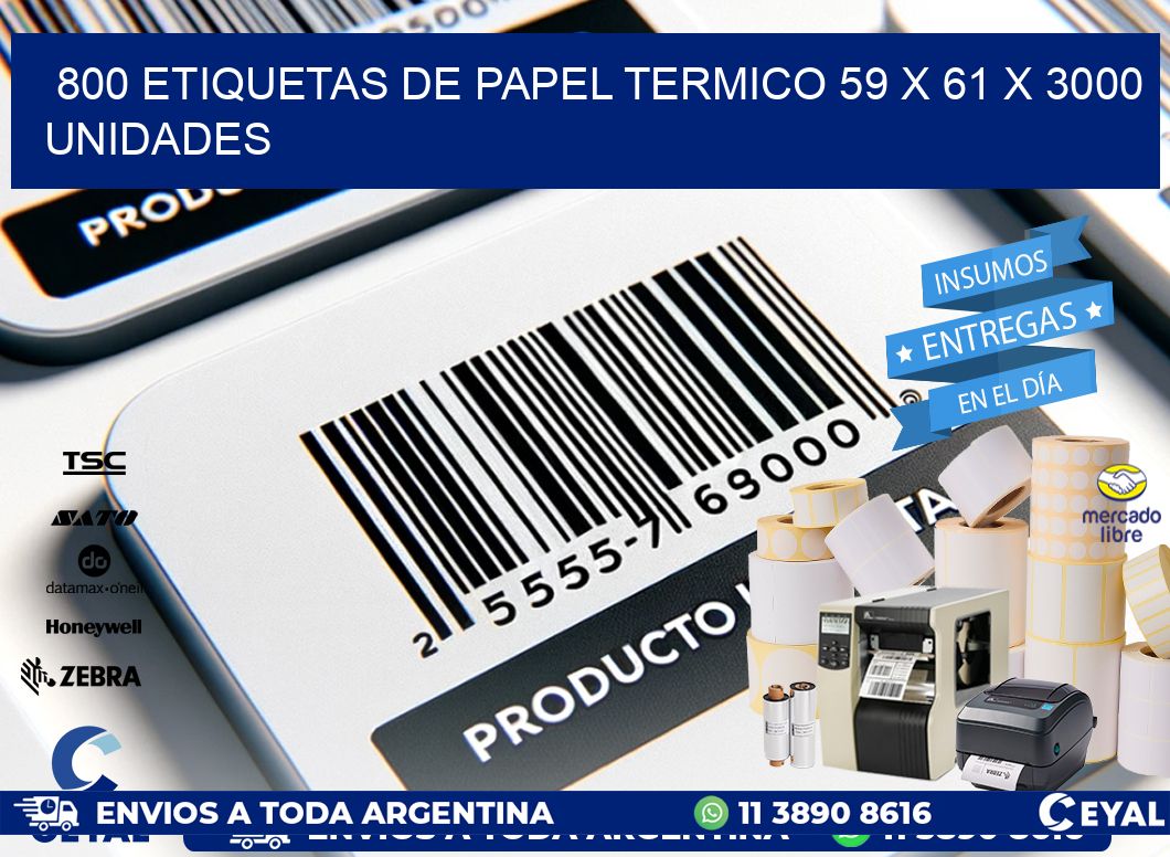 800 ETIQUETAS DE PAPEL TERMICO 59 x 61 X 3000 UNIDADES