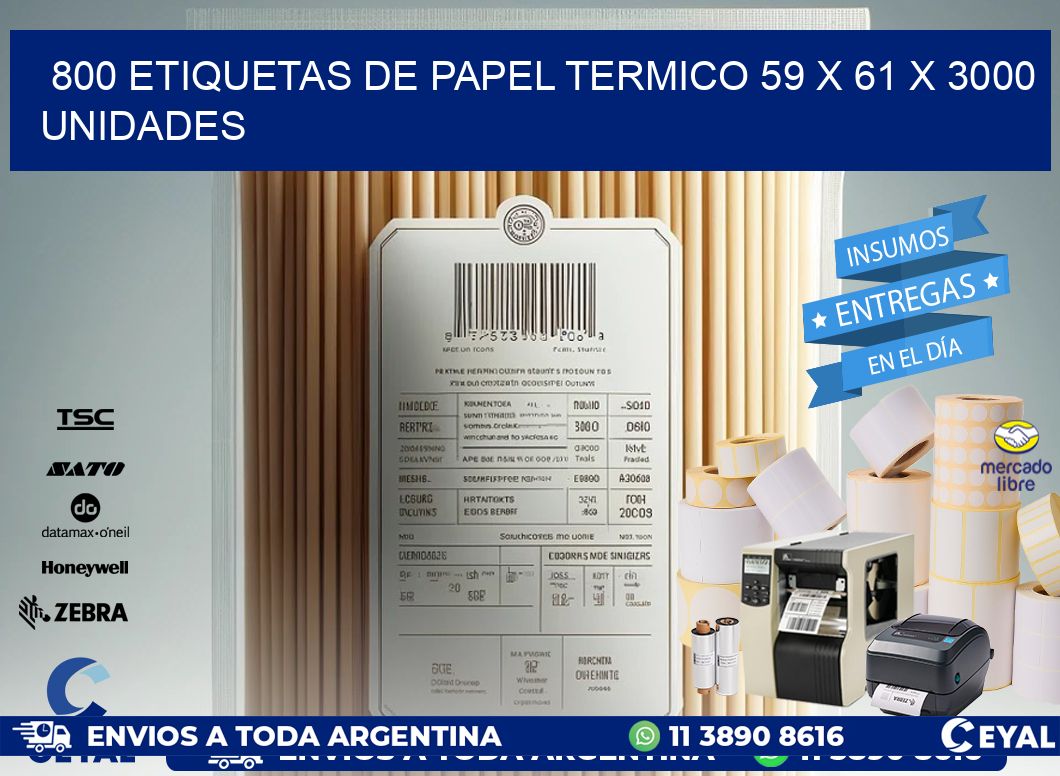 800 ETIQUETAS DE PAPEL TERMICO 59 x 61 X 3000 UNIDADES