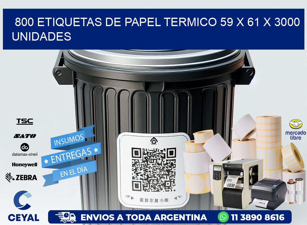 800 ETIQUETAS DE PAPEL TERMICO 59 x 61 X 3000 UNIDADES