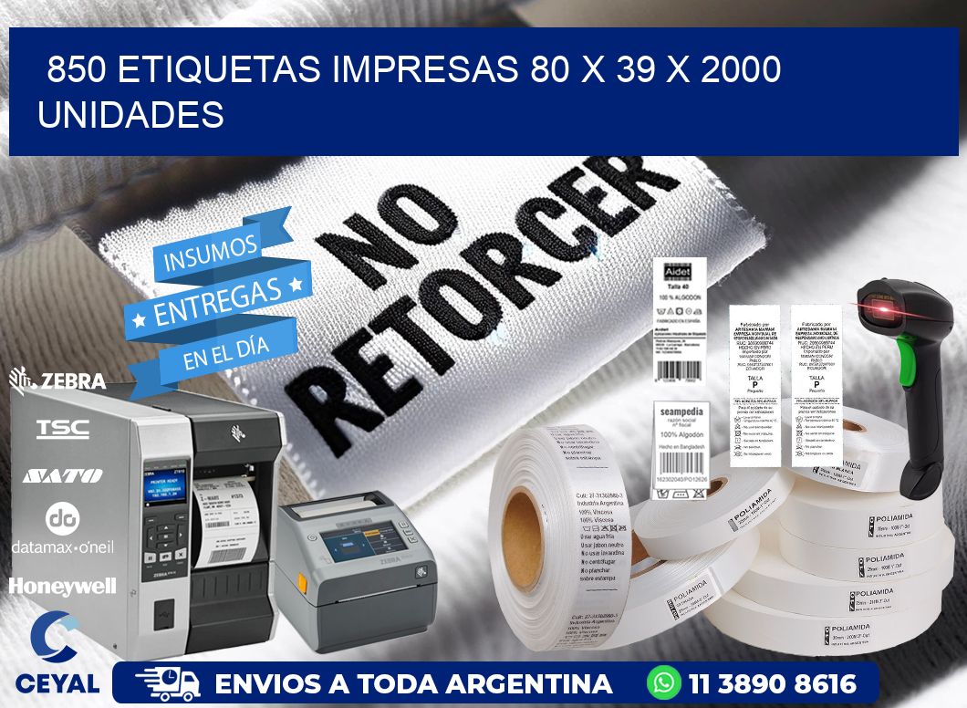 850 ETIQUETAS IMPRESAS 80 x 39 X 2000 UNIDADES