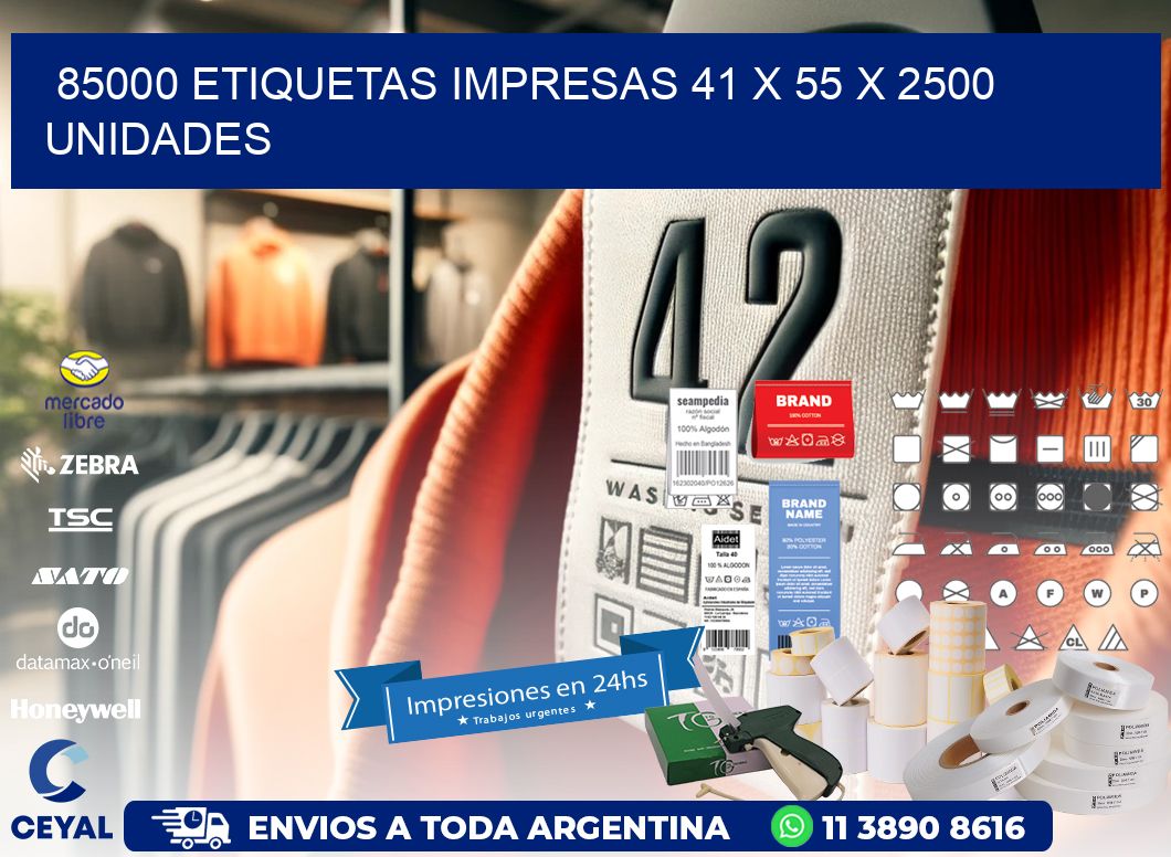 85000 ETIQUETAS IMPRESAS 41 x 55 X 2500 UNIDADES