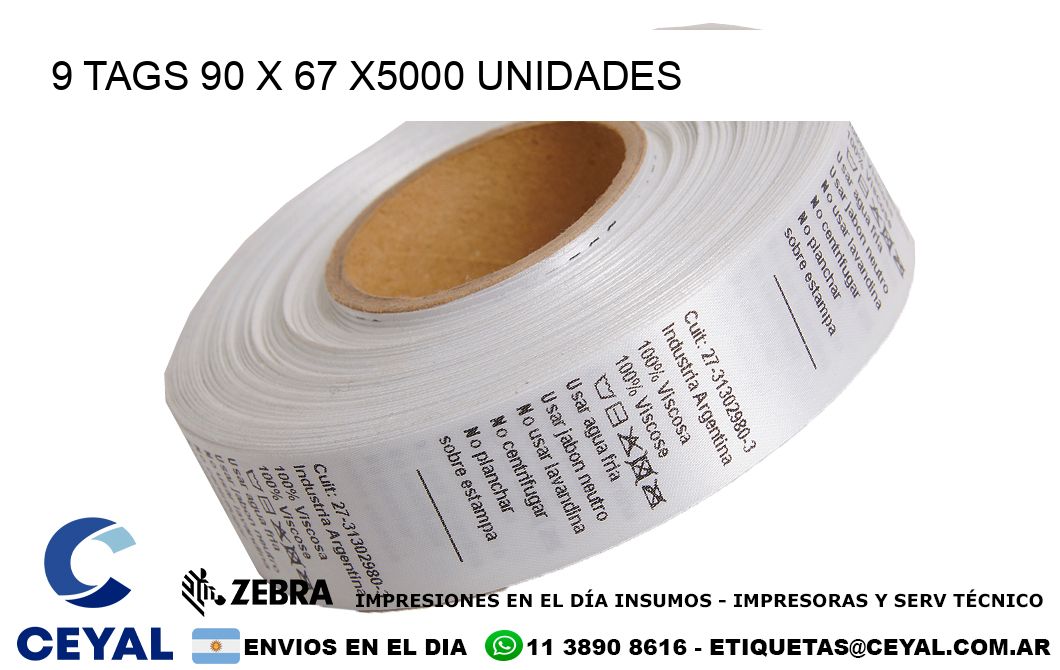 9 TAGS 90 x 67 X5000 UNIDADES