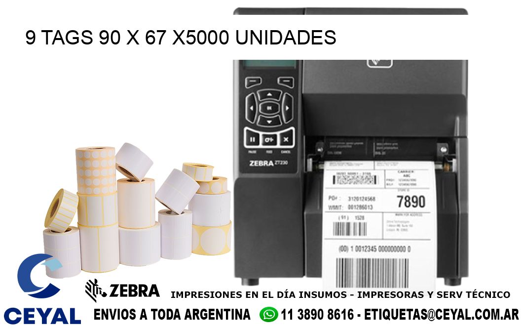 9 TAGS 90 x 67 X5000 UNIDADES