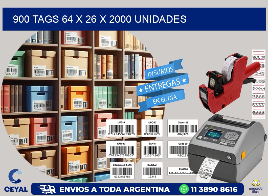 900 TAGS 64 x 26 X 2000 UNIDADES