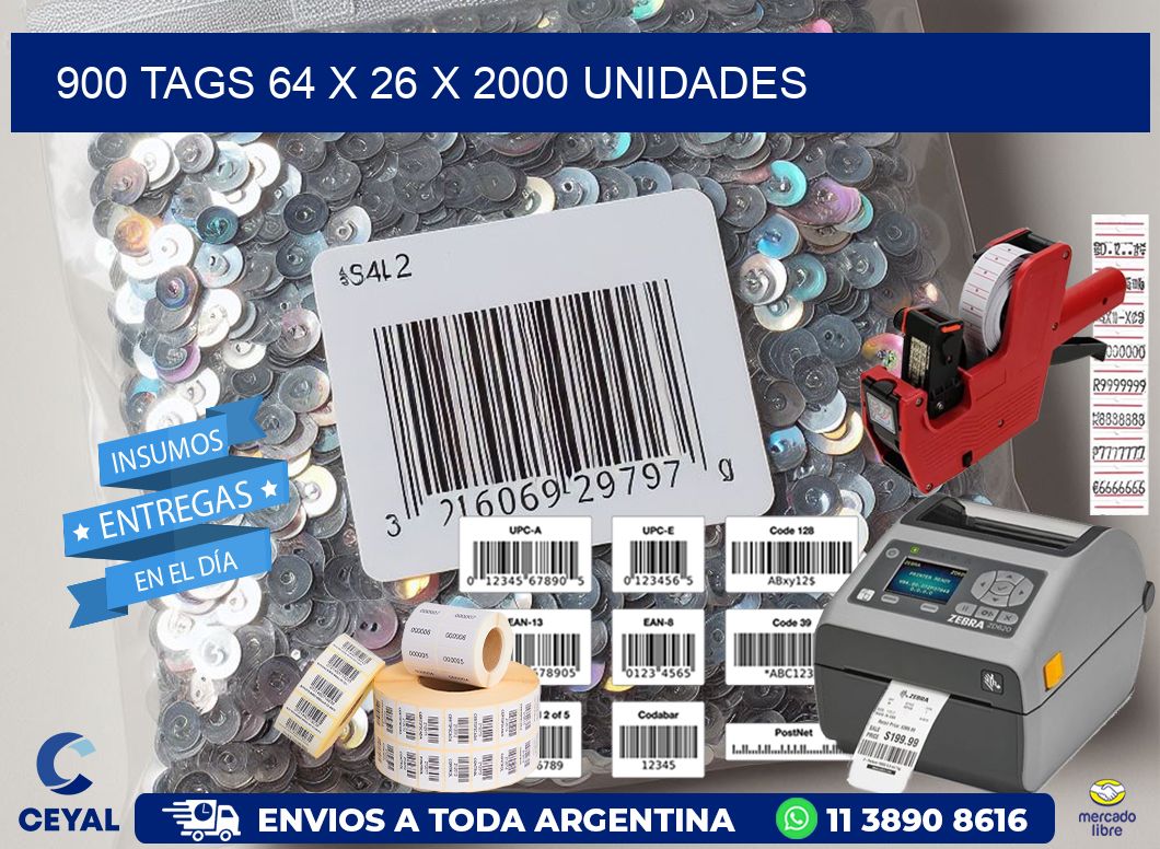 900 TAGS 64 x 26 X 2000 UNIDADES