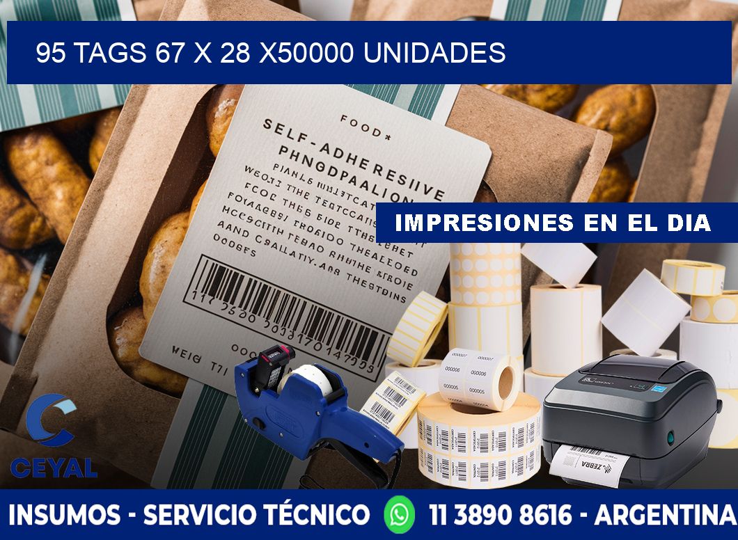 95 TAGS 67 x 28 X50000 UNIDADES