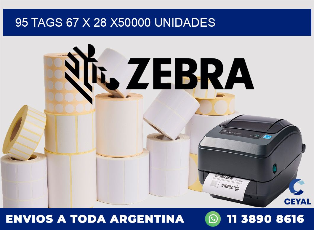 95 TAGS 67 x 28 X50000 UNIDADES