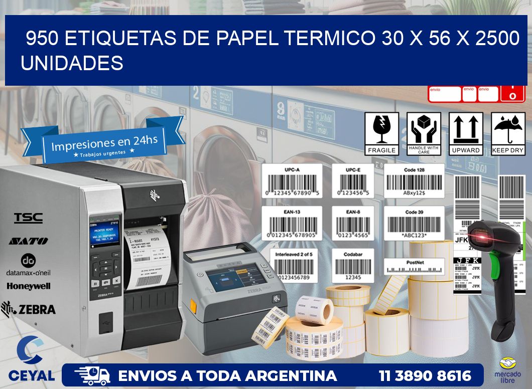 950 ETIQUETAS DE PAPEL TERMICO 30 x 56 X 2500 UNIDADES