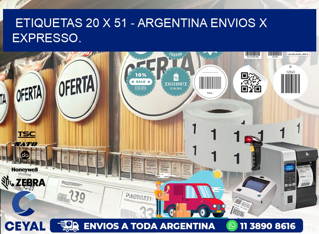 ETIQUETAS 20 x 51 - ARGENTINA ENVIOS X EXPRESSO.