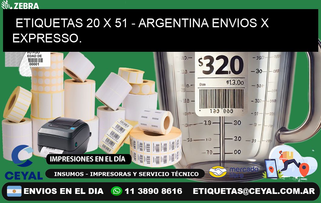 ETIQUETAS 20 x 51 - ARGENTINA ENVIOS X EXPRESSO.