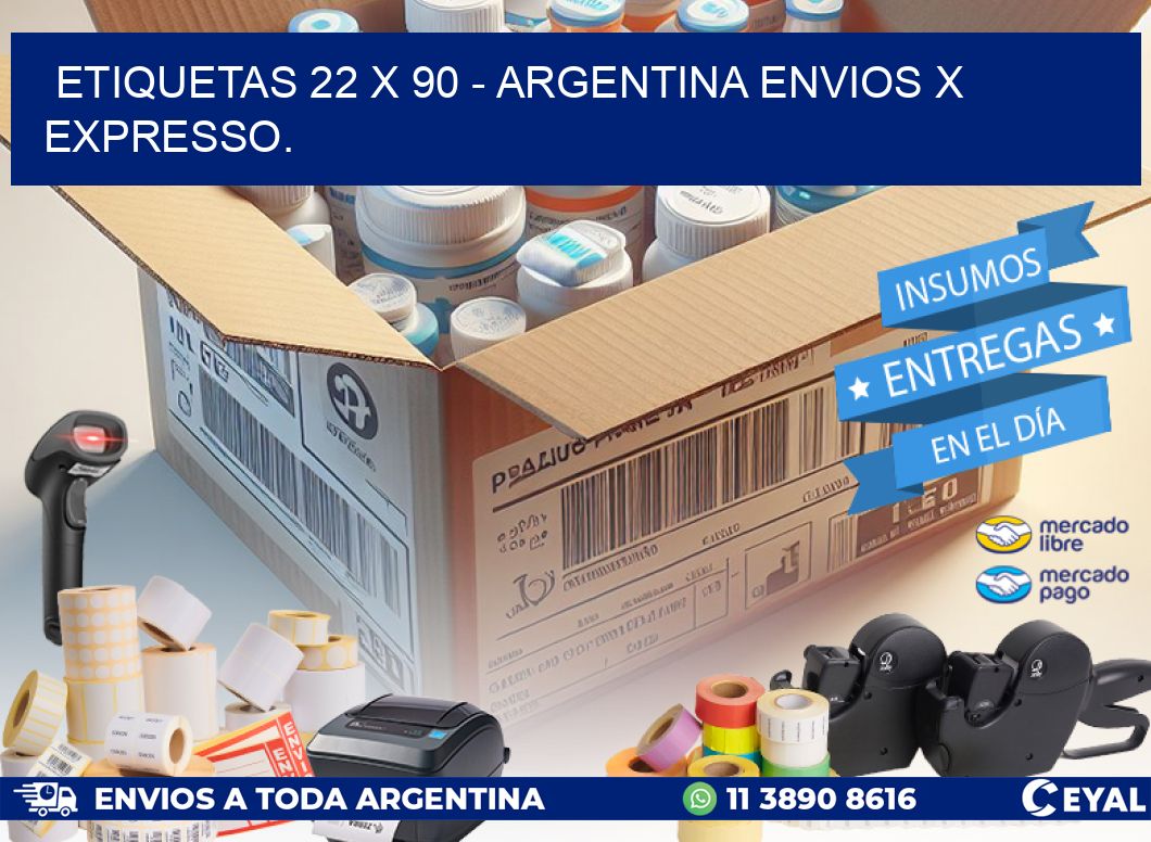 ETIQUETAS 22 x 90 - ARGENTINA ENVIOS X EXPRESSO.