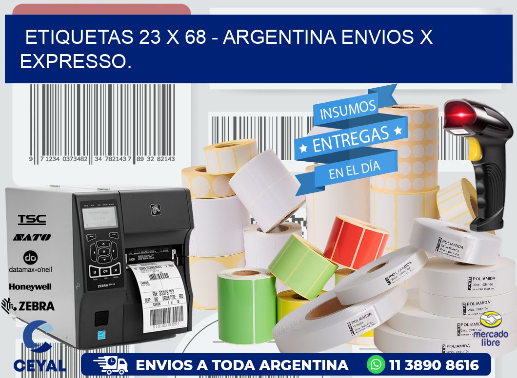 ETIQUETAS 23 x 68 - ARGENTINA ENVIOS X EXPRESSO.