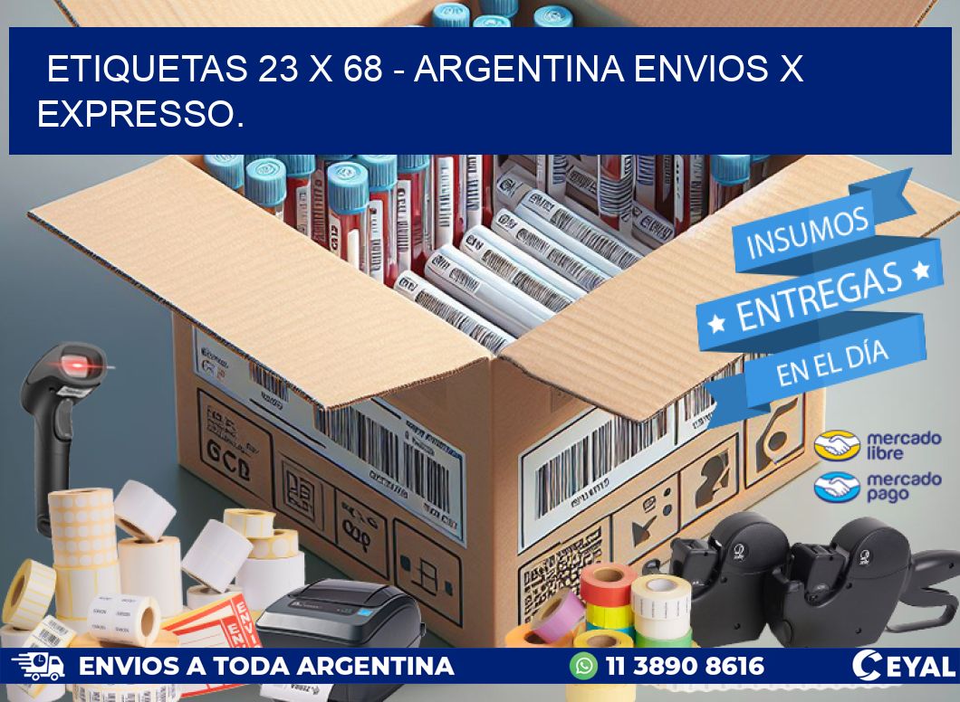ETIQUETAS 23 x 68 - ARGENTINA ENVIOS X EXPRESSO.