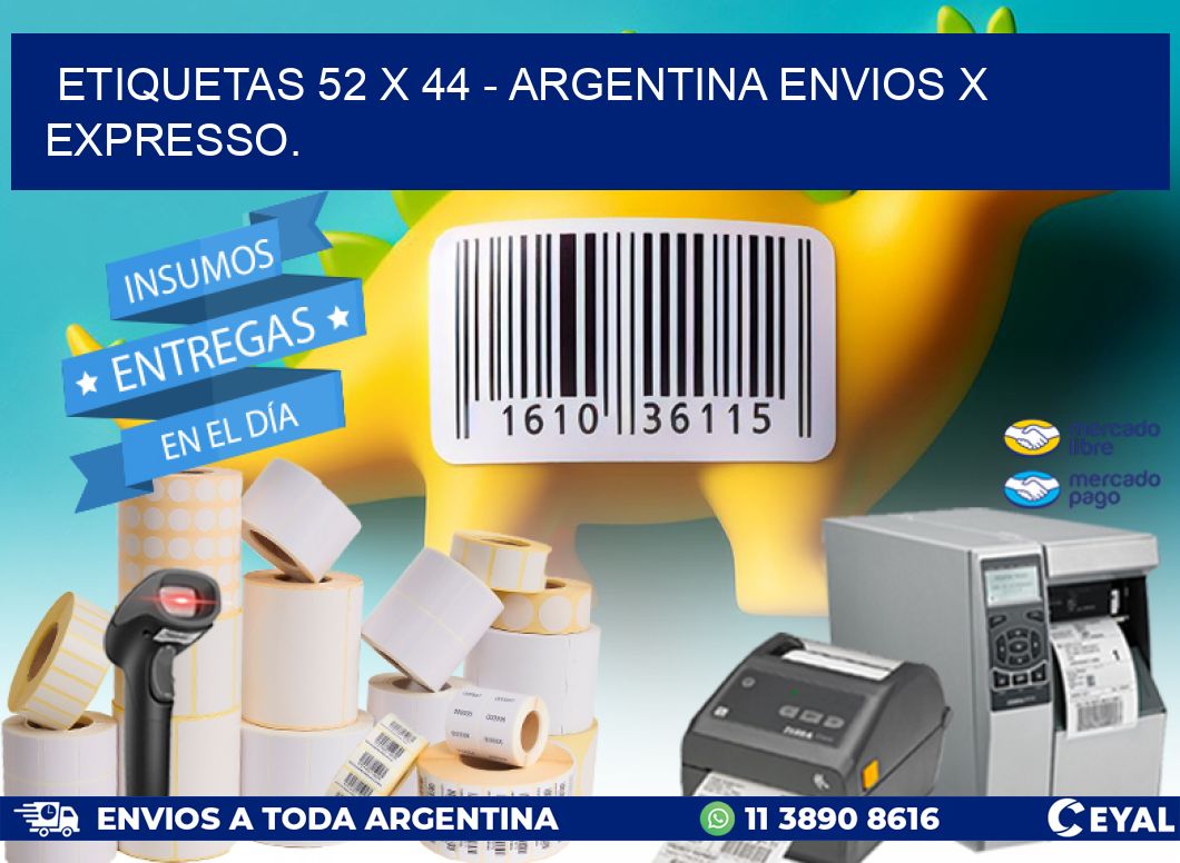 ETIQUETAS 52 x 44 - ARGENTINA ENVIOS X EXPRESSO.