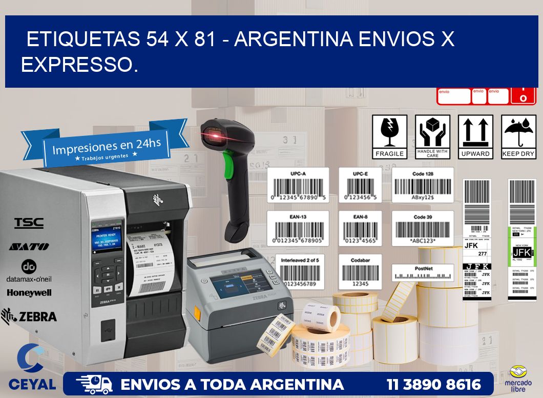 ETIQUETAS 54 x 81 - ARGENTINA ENVIOS X EXPRESSO.