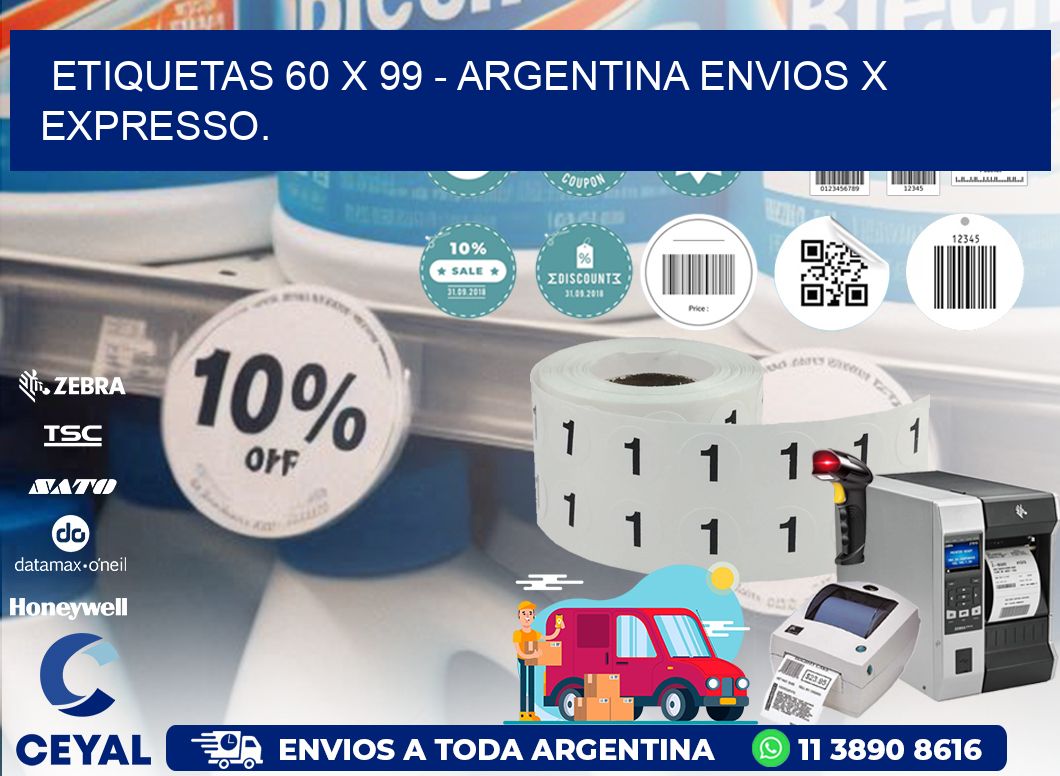 ETIQUETAS 60 x 99 - ARGENTINA ENVIOS X EXPRESSO.