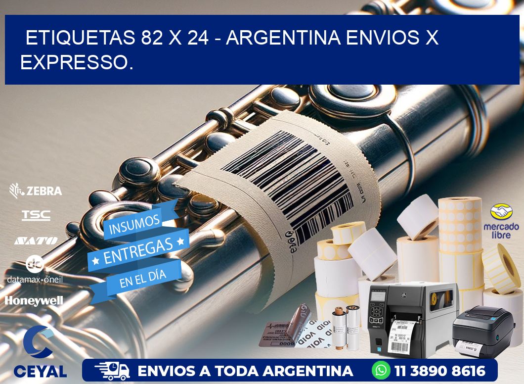 ETIQUETAS 82 x 24 - ARGENTINA ENVIOS X EXPRESSO.