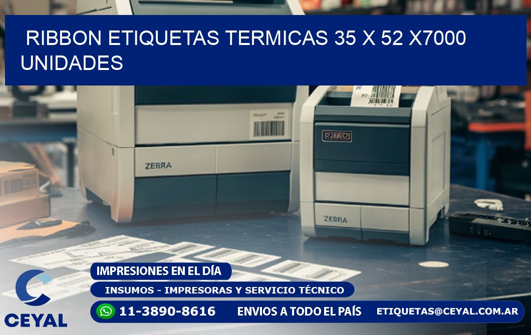 RIBBON ETIQUETAS TERMICAS 35 x 52 X7000 UNIDADES