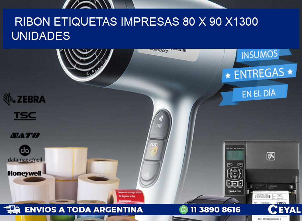 RIBON ETIQUETAS IMPRESAS 80 x 90 X1300 UNIDADES