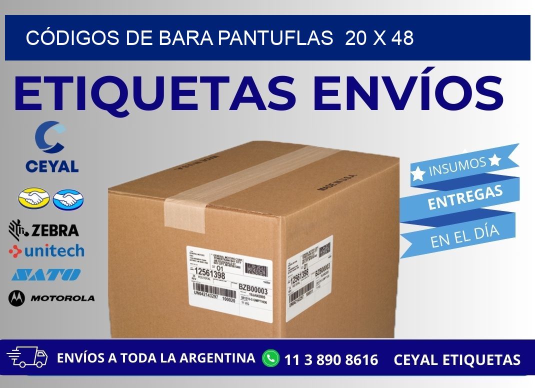 CÓDIGOS DE BARA PANTUFLAS  20 x 48