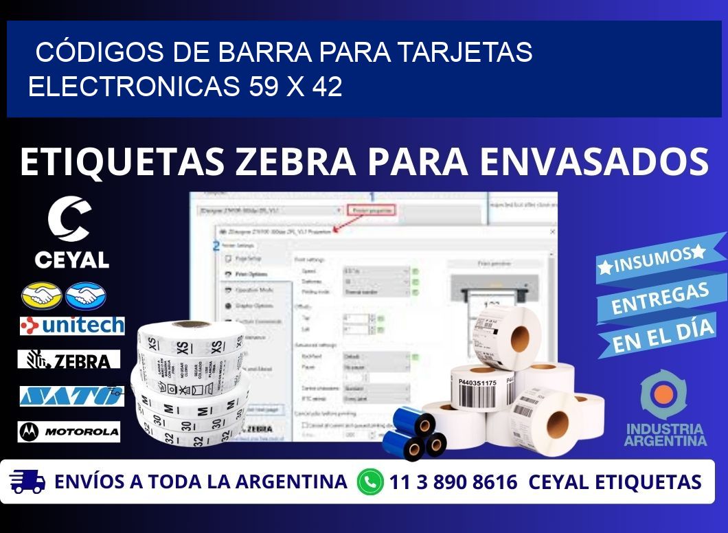 CÓDIGOS DE BARRA PARA TARJETAS ELECTRONICAS 59 x 42