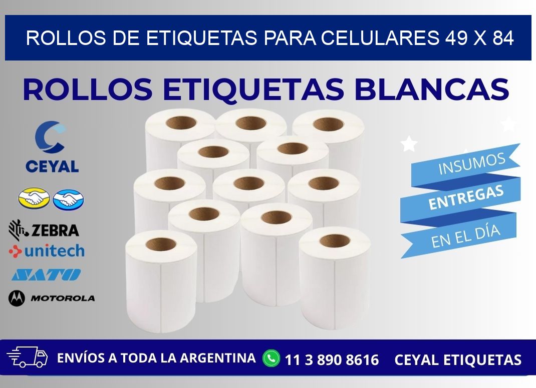 ROLLOS DE ETIQUETAS PARA CELULARES 49 x 84