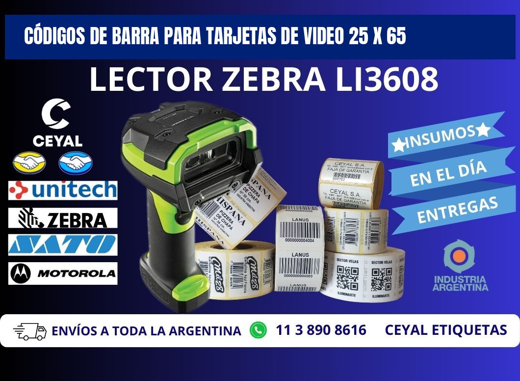 CÓDIGOS DE BARRA PARA TARJETAS DE VIDEO 25 x 65