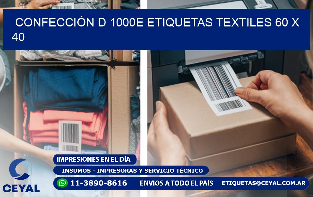 CONFECCIÓN D 1000E ETIQUETAS TEXTILES 60 x 40