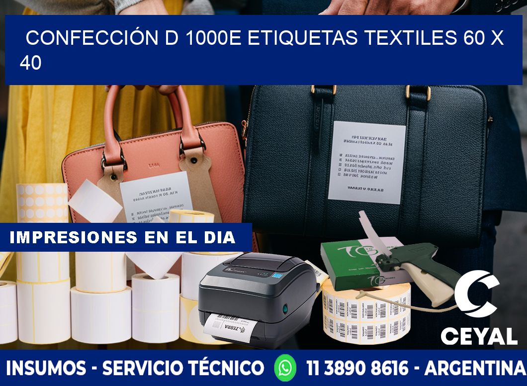 CONFECCIÓN D 1000E ETIQUETAS TEXTILES 60 x 40