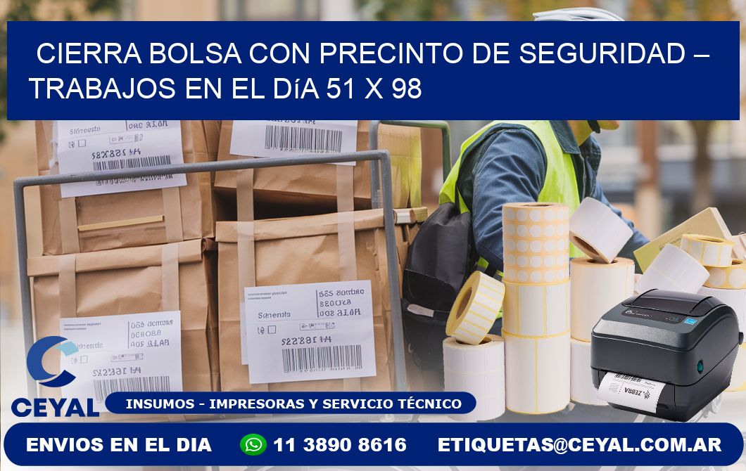 Cierra bolsa con precinto de seguridad – Trabajos en el día 51 x 98