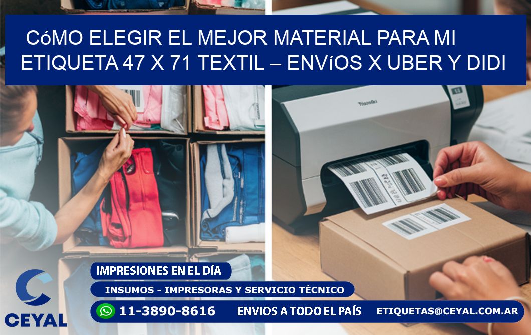 Cómo elegir el mejor material para mi Etiqueta 47 x 71 textil – Envíos x Uber y DiDi