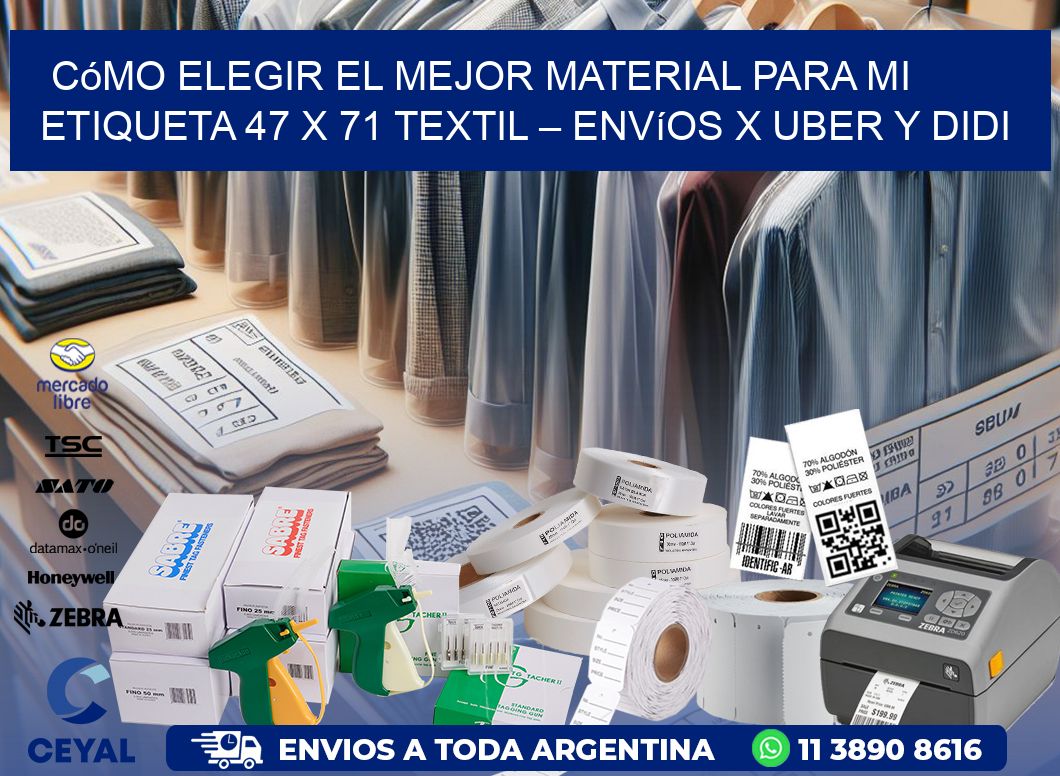 Cómo elegir el mejor material para mi Etiqueta 47 x 71 textil – Envíos x Uber y DiDi