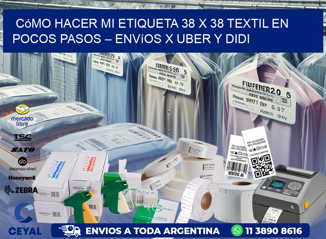Cómo hacer mi Etiqueta 38 x 38 textil en pocos pasos – Envíos x Uber y DiDi