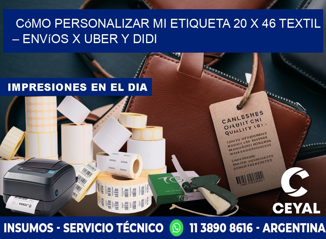 Cómo personalizar mi Etiqueta 20 x 46 textil – Envíos x Uber y DiDi