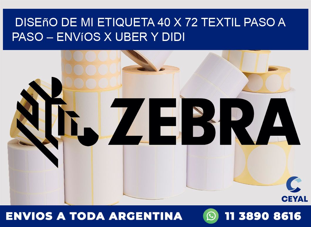 Diseño de mi Etiqueta 40 x 72 textil paso a paso – Envíos x Uber y DiDi