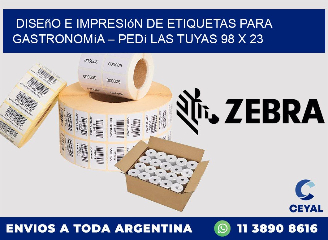 Diseño e impresión de etiquetas para gastronomía – Pedí las tuyas 98 x 23