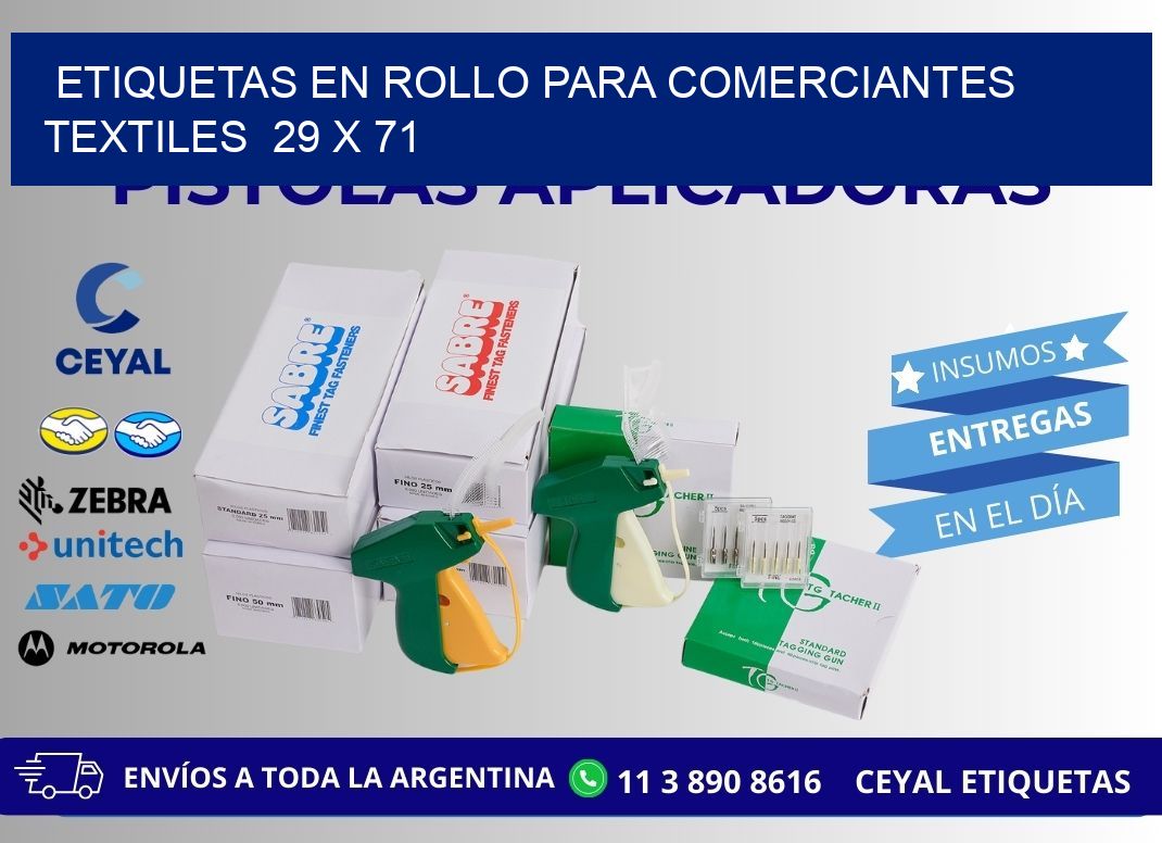 ETIQUETAS EN ROLLO PARA COMERCIANTES TEXTILES  29 x 71