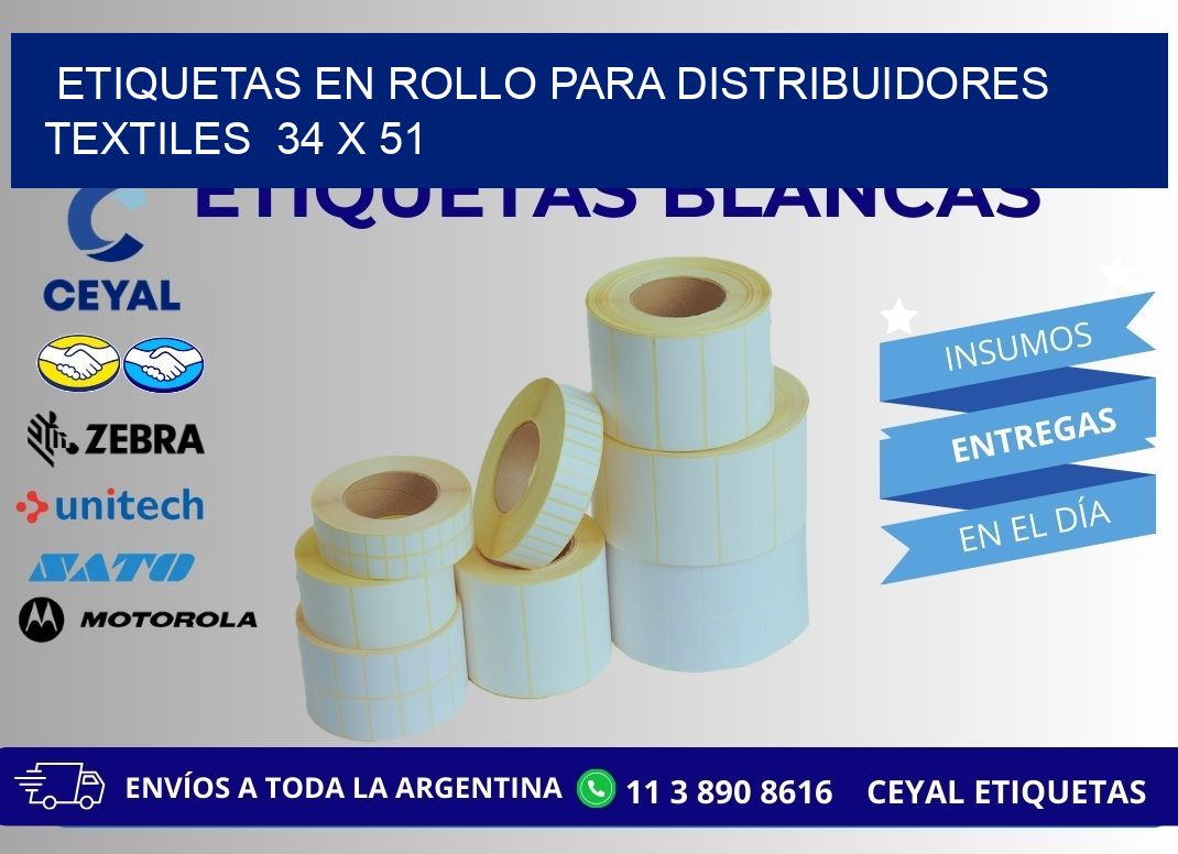ETIQUETAS EN ROLLO PARA DISTRIBUIDORES TEXTILES  34 x 51