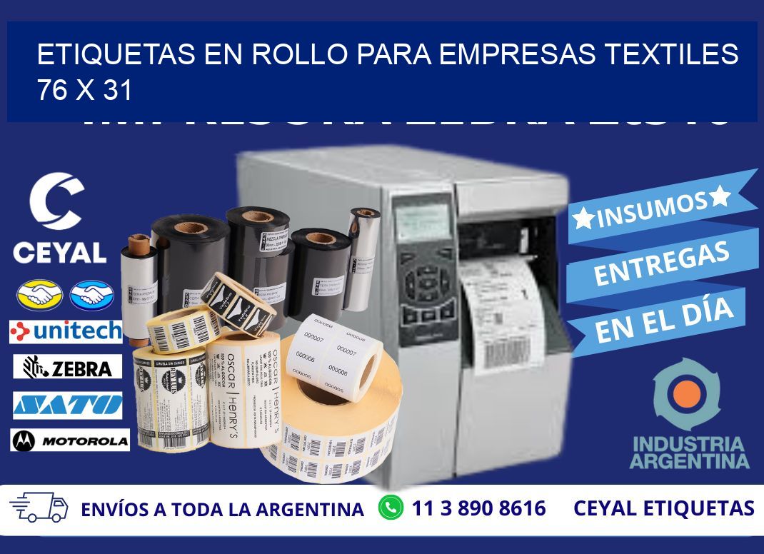 ETIQUETAS EN ROLLO PARA EMPRESAS TEXTILES  76 x 31