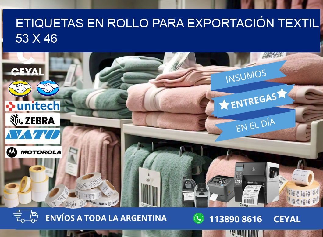 ETIQUETAS EN ROLLO PARA EXPORTACIÓN TEXTIL  53 x 46