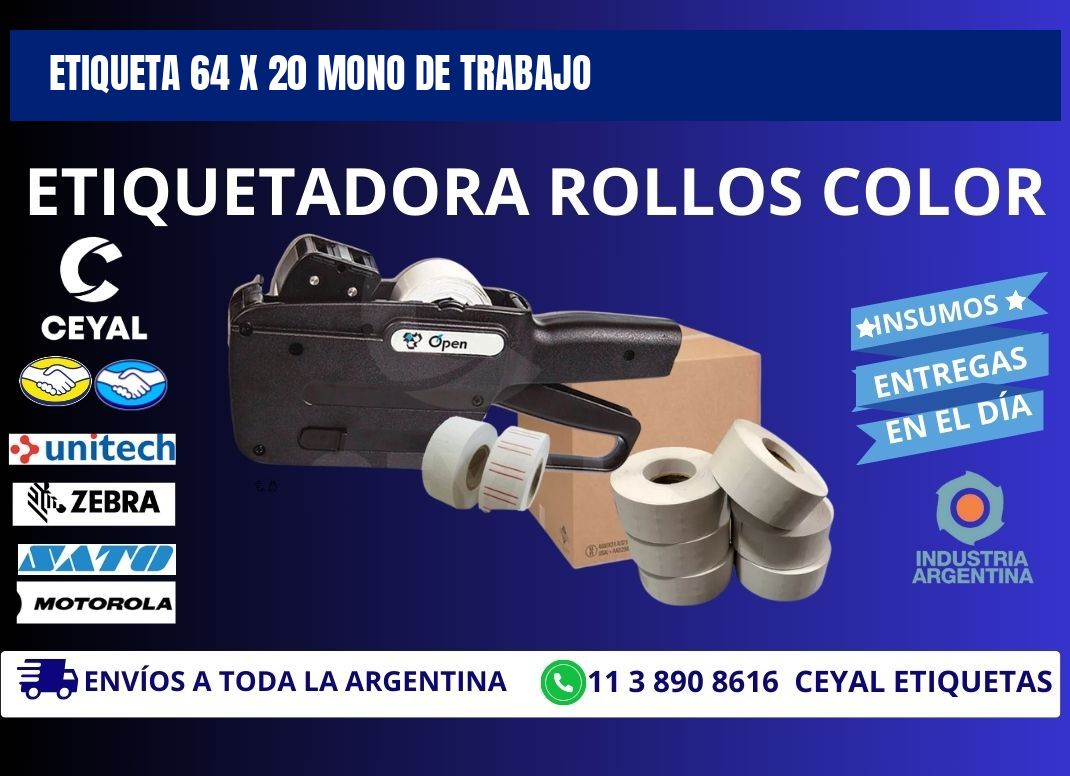 Etiqueta 64 x 20 mono de trabajo