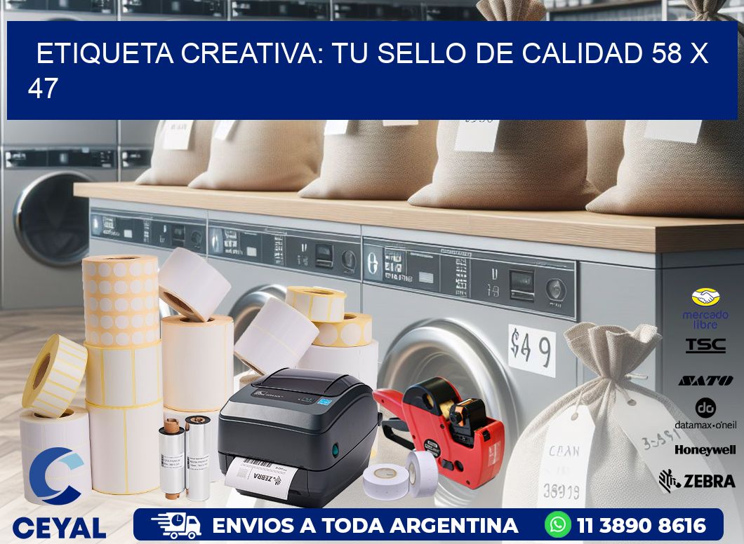 Etiqueta Creativa: Tu Sello de Calidad 58 x 47
