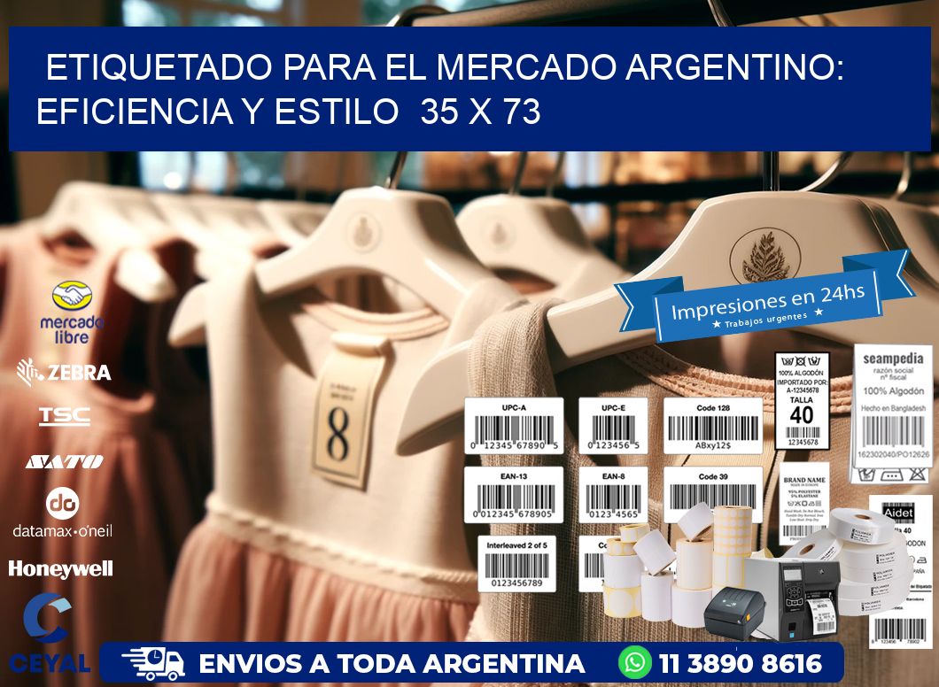 Etiquetado para el Mercado Argentino: Eficiencia y Estilo  35 x 73