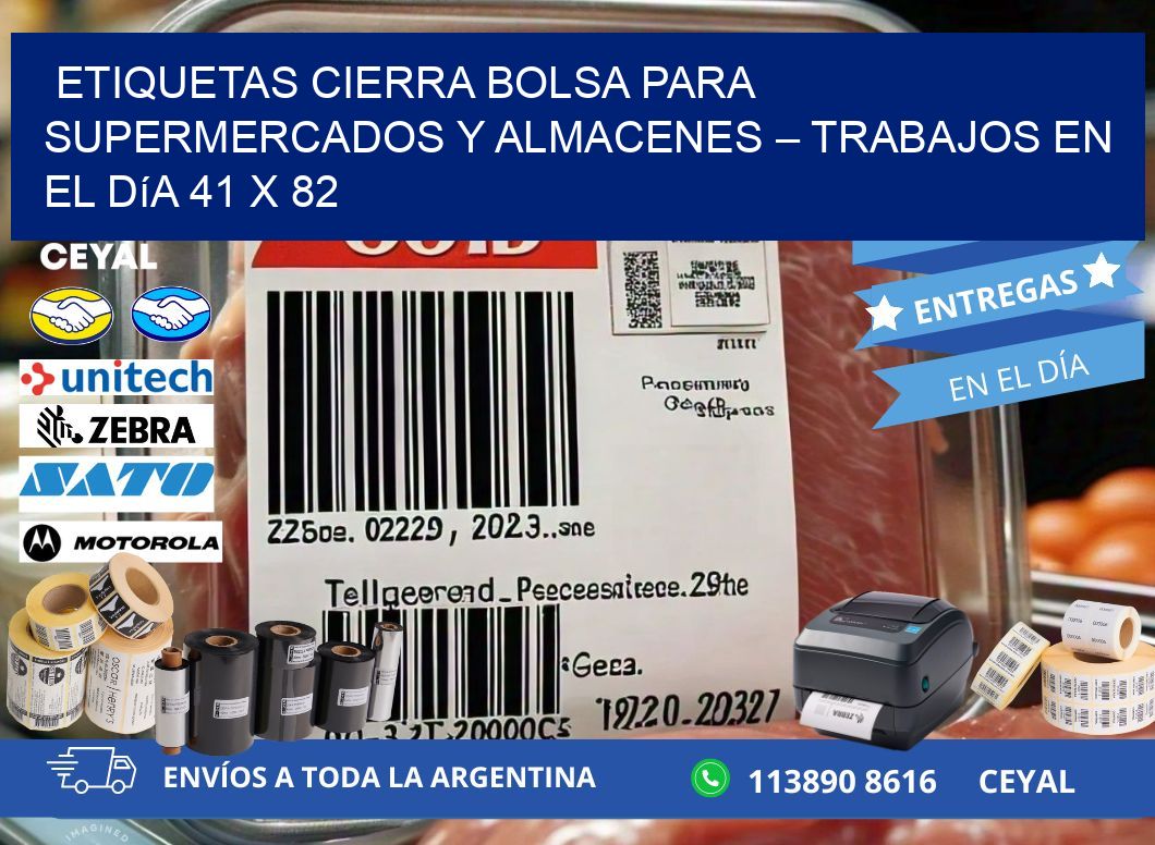 Etiquetas cierra bolsa para supermercados y almacenes – Trabajos en el día 41 x 82