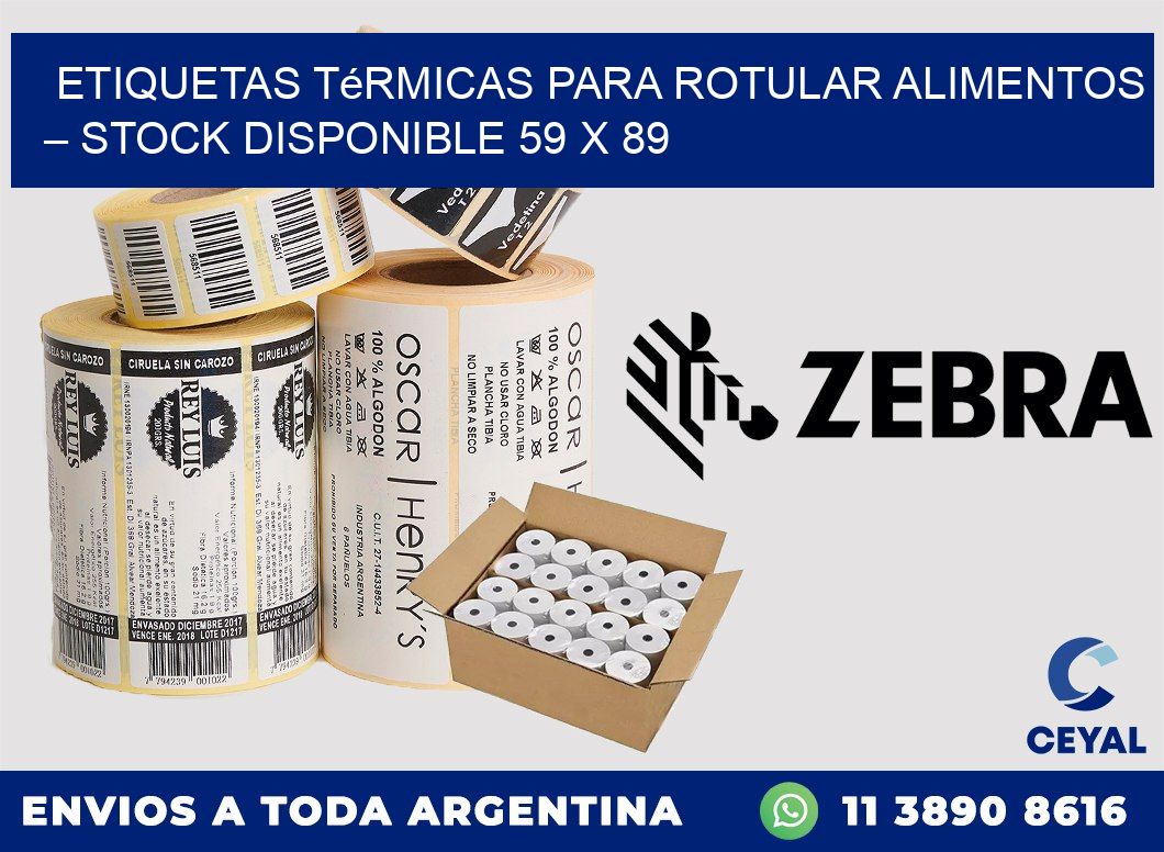 Etiquetas térmicas para rotular alimentos – Stock disponible 59 x 89