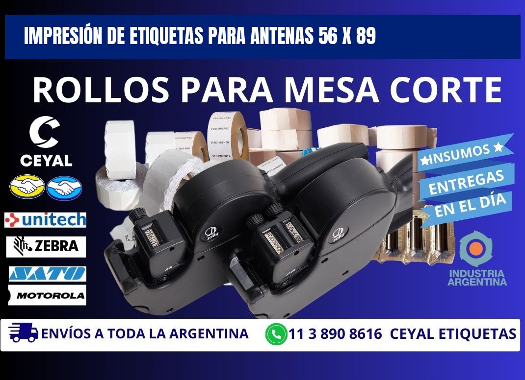 IMPRESIÓN DE ETIQUETAS PARA ANTENAS 56 x 89